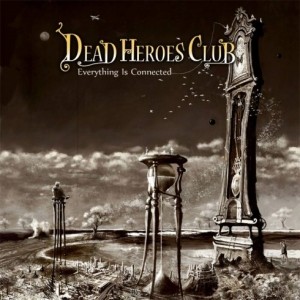 Dead Heroes Club ~ Everything Is Connected