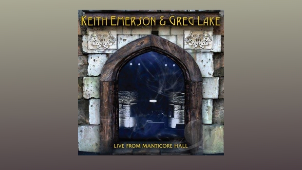 Keith Emerson & Greg Lake ~ Live From Manticore Hall