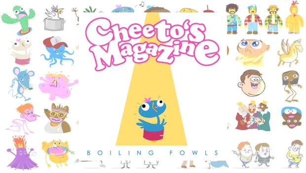 Cheeto’s Magazine – Boiling Fowls
