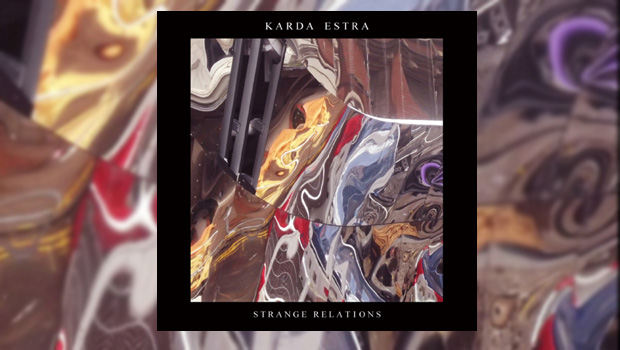Karda Estra - Strange Relations