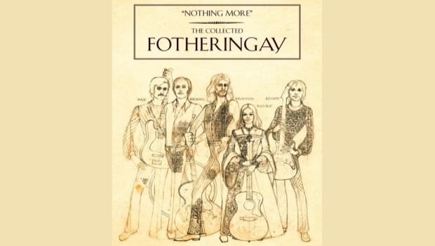 Fotheringay - Nothing More