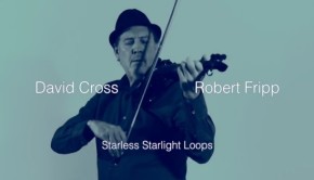 David Cross & Robert Fripp - Starless Starlight