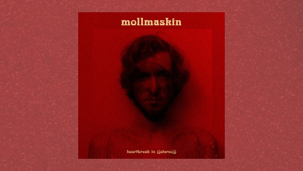 Mollmaskin – Heartbreak In ((Stereo))