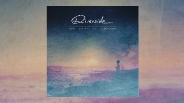 Riverside - Love, Fear and the Time Machine