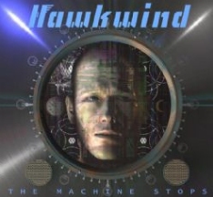 Hawkwind - The Machine Stops