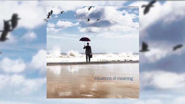 Tony Patterson - Equations of Meaning