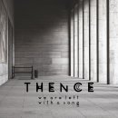 Thence - We Are Left With a Song