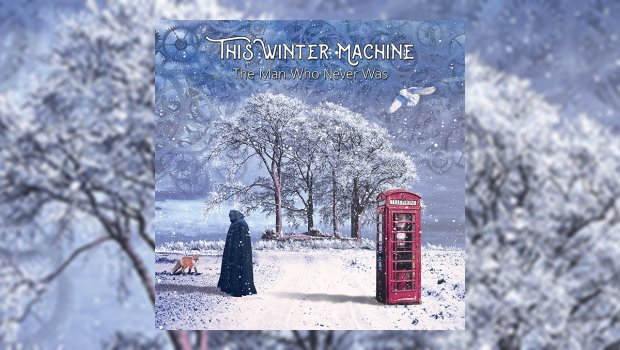 This Winter Machine - The Man Who Never Was