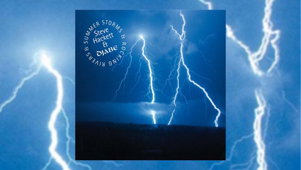 Steve Hackett & Djabe – Summer Storms and Rocking Rivers
