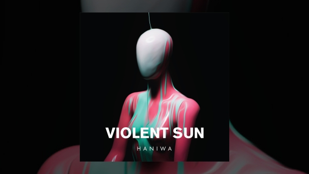 Haniwa - Violent Sun