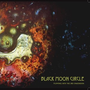 Black Moon Circle - Flowing Into The 3rd Dimension