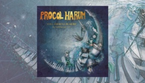 Procol Harum – Still There’ll Be More: An Anthology 1967-2017