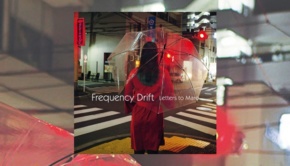 Frequency Drift – Letters to Maro