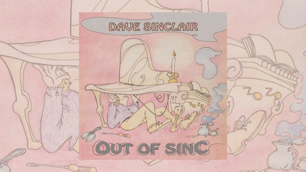 Dave Sinclair - Out Of Sinc
