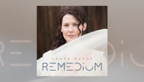 Laura Meade – Remedium