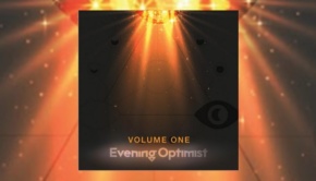 Evening Optimist - Volume One