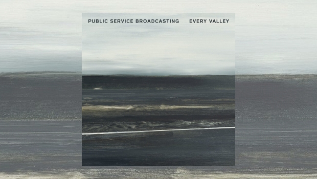 Public Service Broadcasting – Every Valley