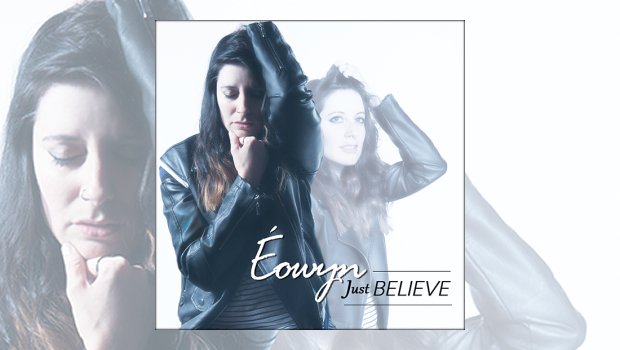 Eowyn - Just Believe