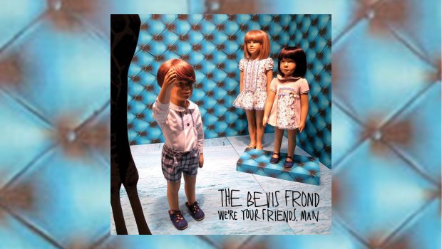 The Bevis Frond - We're Your Friends Man