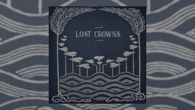 Lost Crowns – Every Night Something Happens