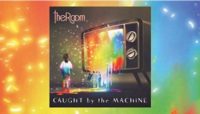 The Room - Caught by the Machine