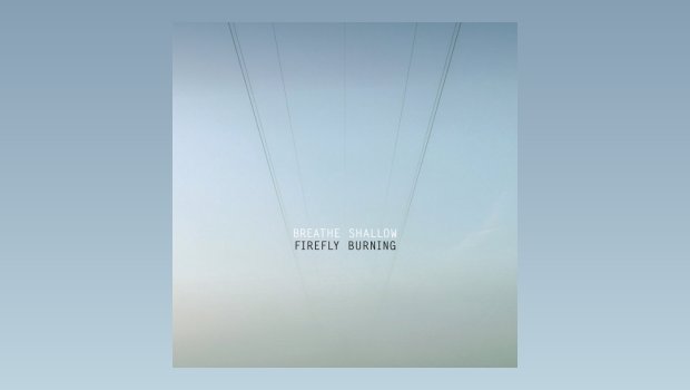 Firefly Burning - Breathe Shallow