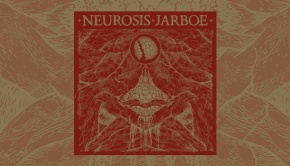 Neurosis & Jarboe - Neurosis & Jarboe [Remastered]