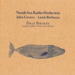 North Sea Radio Orchestra - Folly Bololey