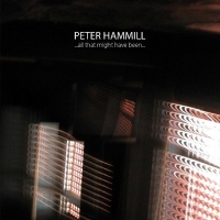 Peter Hammill - ...all that might have been...
