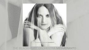 The Blackheart Orchestra - Mesmeranto