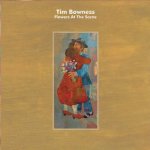 Tim Bowness - Flowers at the Scene