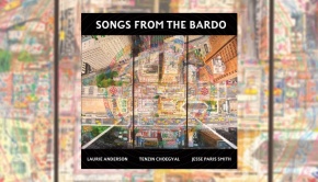 Anderson, Choegyal & Paris Smith - Songs From The Bardo