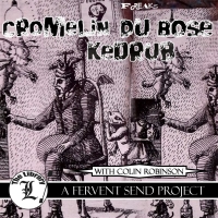 Crömëlin/Du Bose/Kedrub/with Colin Robinson - Freaks (A Fervent Send Project)