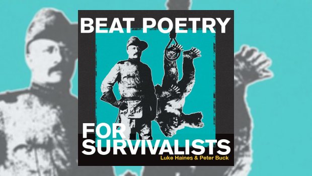Luke Haines & Peter Buck - Beat Poetry for Survivalists