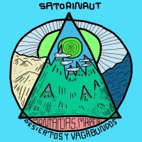 Satorinaut – Montañas, Mares, Desiertos y Vagabundos