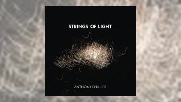 Anthony Phillips - Strings of Light