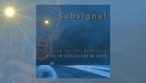 Subsignal - A Song for the Homeless
