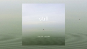 Colin Bass & Daniel Biro - Still