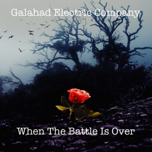 Galahad_When The Battle Is Over