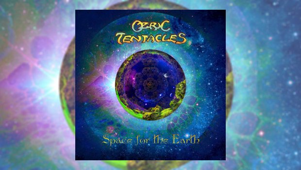 Ozric Tentacles - Space for the Earth