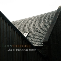 Liontortoise – Live At Dog House Music