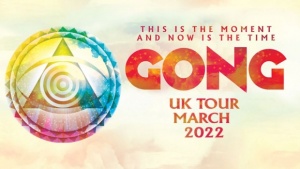 Gong UK Tour 2022 banner (TPA)
