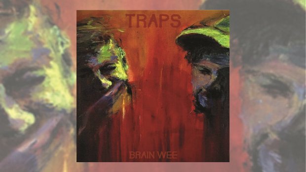 TRAPS - Brain Wee