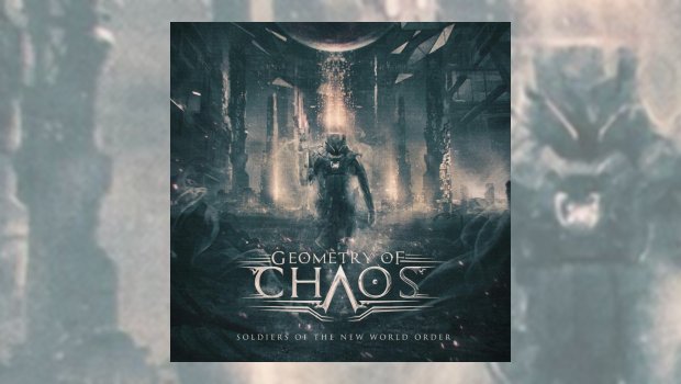 Geometry of Chaos - Soldiers of the New World Order