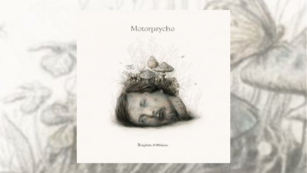 Motorpsycho - Kingdom of Oblivion