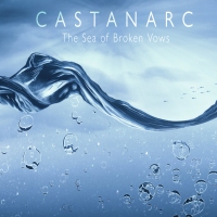 Castanarc - The Sea Of Broken Vows