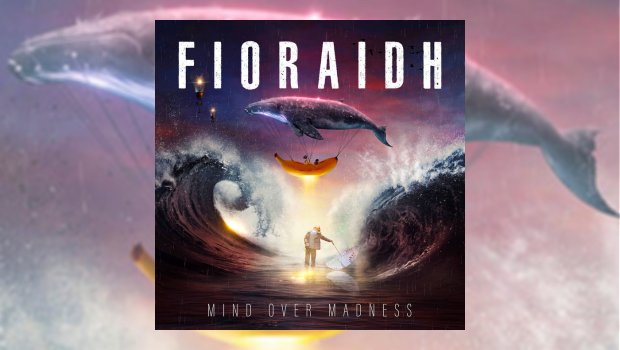 Fioraidh - Mind Over Madness