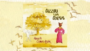 Gazzara Plays Genesis – Here It Comes Again
