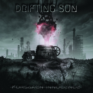 Drifting Sun – Foresaken Innocence