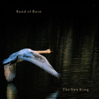 Band Of Rain – The Sun King